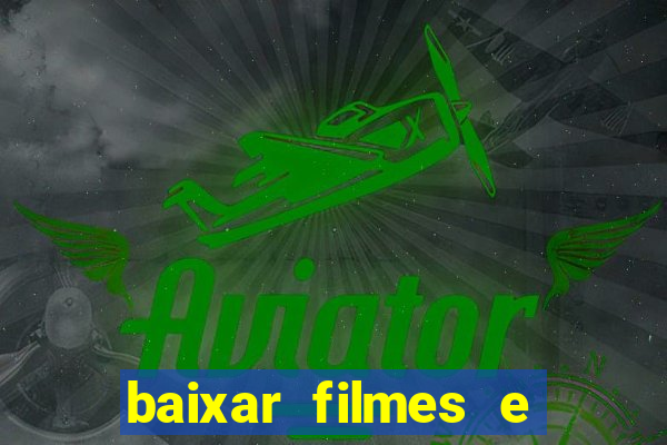 baixar filmes e series em mp4